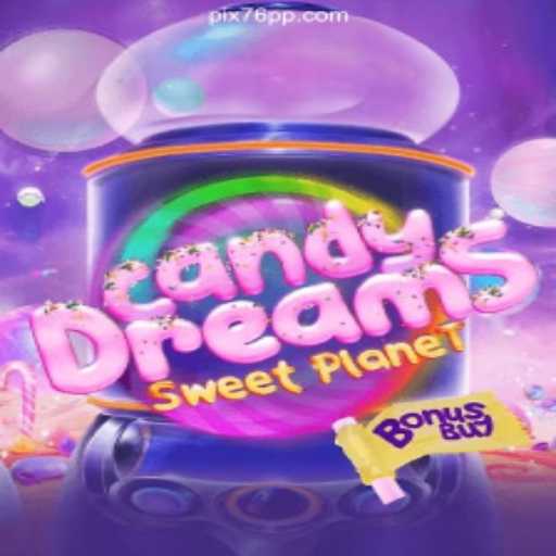 Discover the Exciting World of CandyDreamsSweetPlanet on 76PP.com