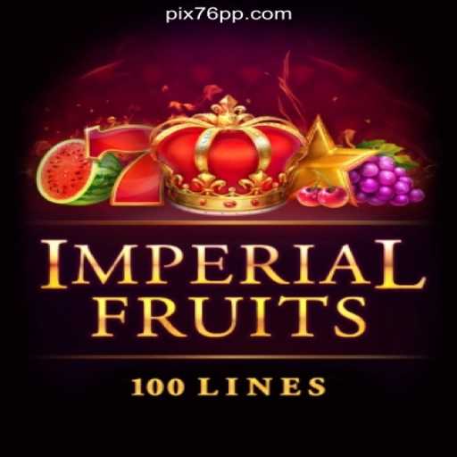 Exploring the World of ImperialFruits100 Slots on 76PP.com: Online Slots Brasil's Premier Platform