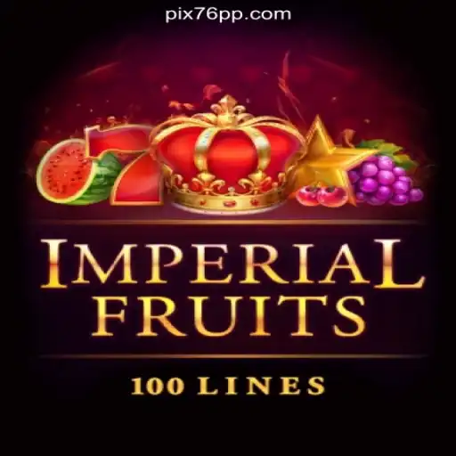 Exploring the World of ImperialFruits100 Slots on 76PP.com: Online Slots Brasil's Premier Platform