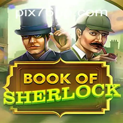 Exploring the Exciting World of BookOfSherlock on the 76PP.com Platform