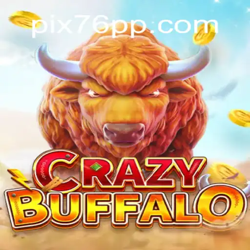Discover the Thrilling World of CRAZYBUFFALO: A Top Game on 76PP.com