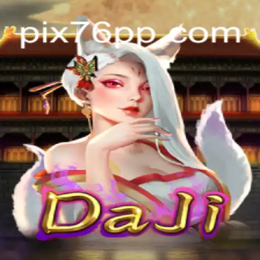 Discover DaJi: The Top Slot Game on 76PP.com in Brazil