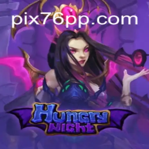 Explore the Exciting World of HungryNight on 76PP.com