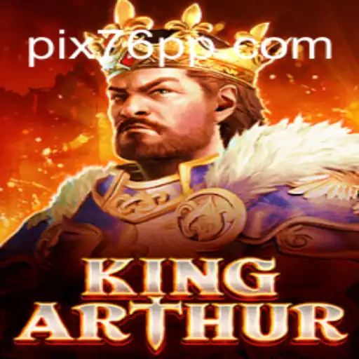 Discover the Thrills of KingArthur on 76PP.com: Brazil's Premier Online Slots Platform