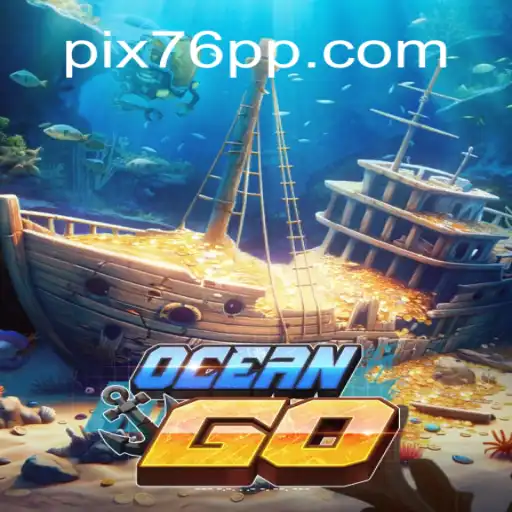 OceanGO: Dive into the Ultimate Online Slots Experience on 76PP.com