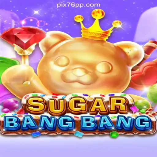 SUGARBANGBANG: Unveiling the Ultimate Online Slots Experience on 76PP.com