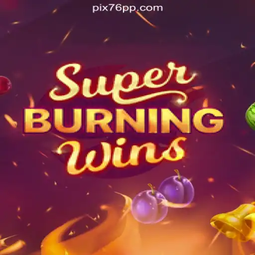 Exploring the Thrills of SuperBurningWins on 76PP.com: Your #1 Online Slots Platform in Brazil
